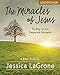 The Miracles of Jesus - Women's Bible Study Leader Guide: Finding God in Desperate Moments