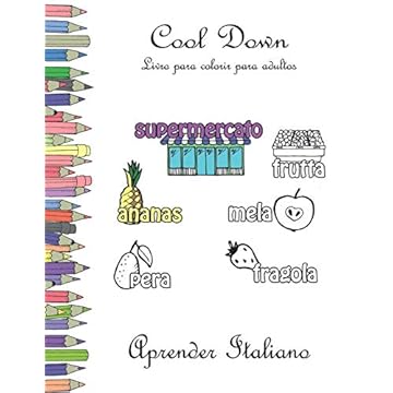 Capa do livro Cool Down - Livro para colorir para adultos: Aprender Italiano