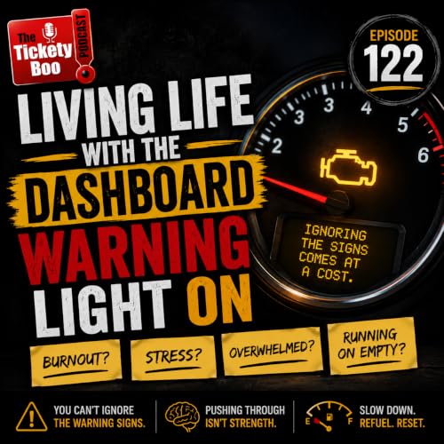 122 - Living Life With the Dashboard Warning Light On