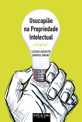 Usucapião na propriedade intelectual: