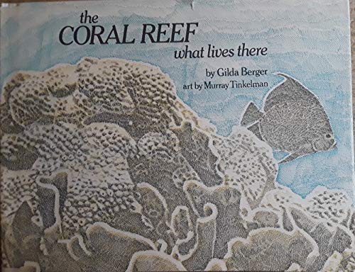 The Coral Reef What Lives There B07MR617SL Book Cover