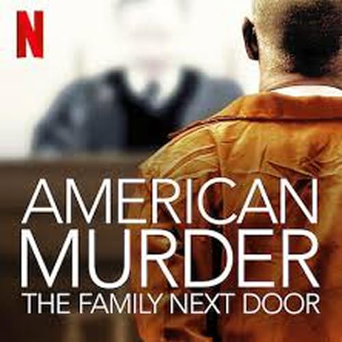 Episode 8 - American Murder: The Family Next Door