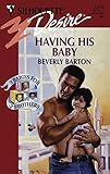 HAVING HIS BABY: A Secret Pregnancy Cowboy Romance (Three Babies for Three Brothers Book 3)
