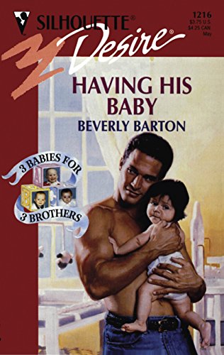 HAVING HIS BABY: A Secret Pregnancy Cowboy Romance (Three Babies for Three Brothers Book 3)