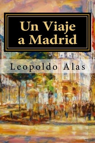 Un Viaje a Madrid (Spanish Edition) [Spanish] 1542564565 Book Cover