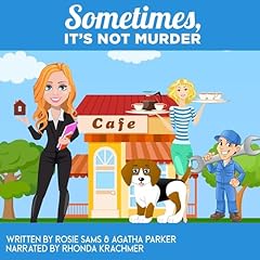 Couverture de Sometimes, It's Not Murder
