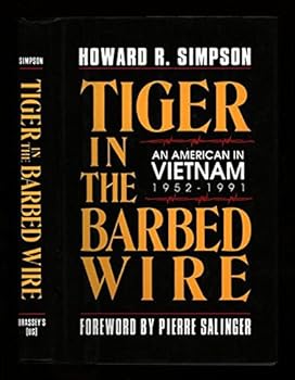 Hardcover Tiger in the Barbed Wire: An American in Vietnam, 1952-1991 Book