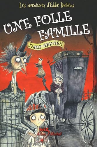 Les Aventures d'Eddie Dickens : Une folle famille [French] 2226140247 Book Cover