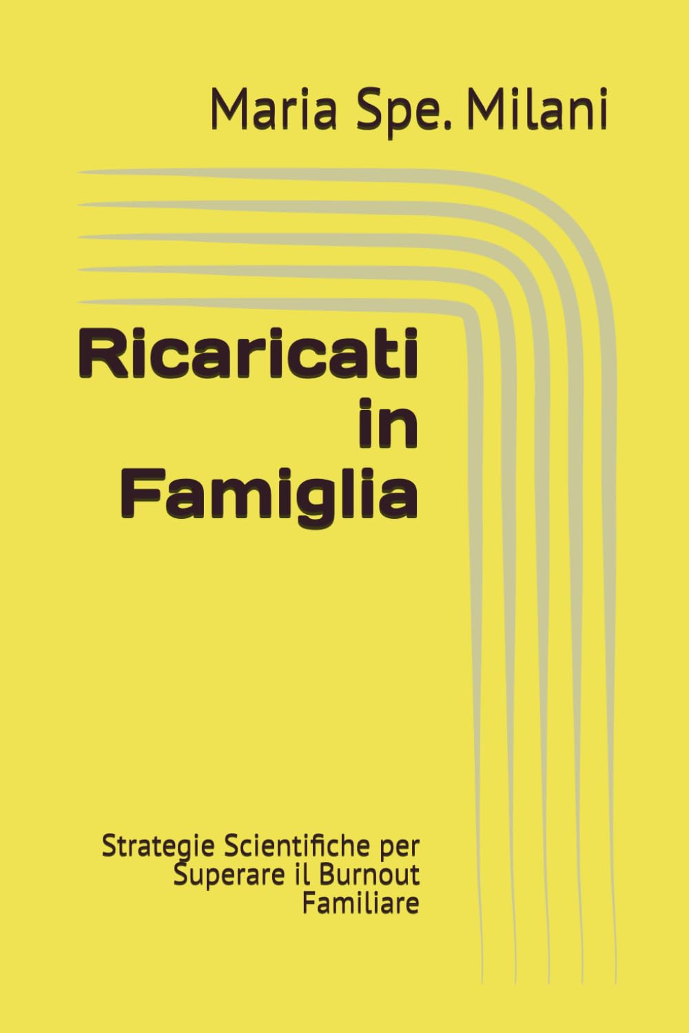 Ricaricati in Famiglia: Strategie Scientifiche per Superare il Burnout Familiare