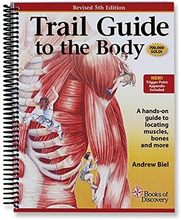 Trail Guide to the Body Textbook - 5th Edition by Books of Discovery Spiral-bound – January 1, 2014