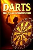 DARTS: Dein Weg zur Meisterschaft