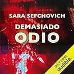 Demasiado Odio: El día siguiente, Libro 2