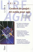 Download Gestion de projet : 40 outils pour agir PDF