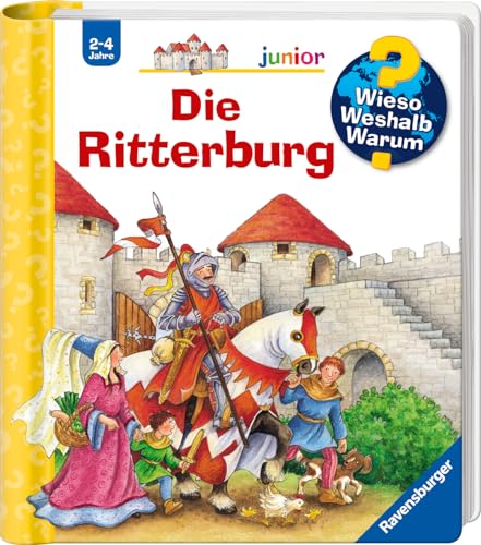Wieso? Weshalb? Warum? junior, Band 4 - Die Ritterburg (Sachbuch ab 2 Jahre - mit Klappen) (junior, 4)