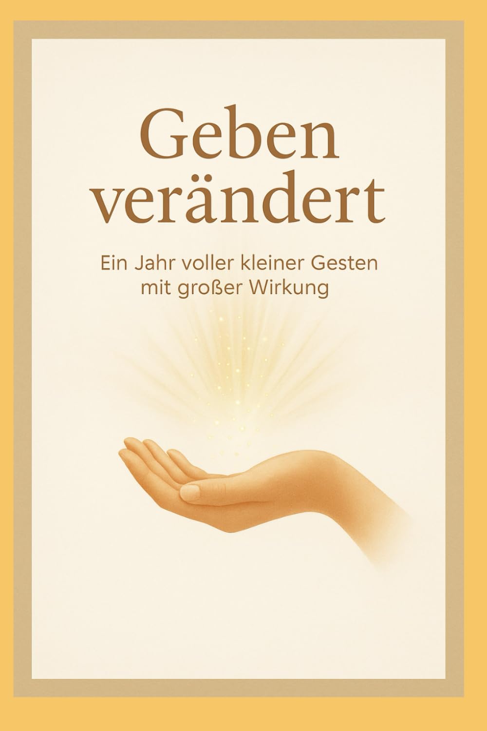 Geben verändert: Ein Jahr voller kleiner Gesten mit großer Wirkung