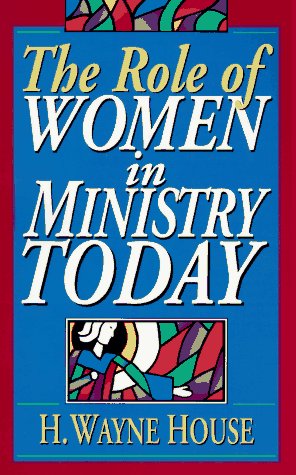The Role of Women in Ministry Today