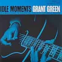 洋楽 LP Grant Green Idle Moments BST 84154 US Grant Green Idle Moments 180g LP