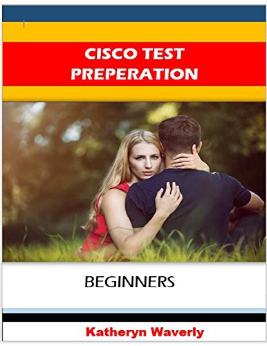 Cisco Test Preparation: Beginner Guide