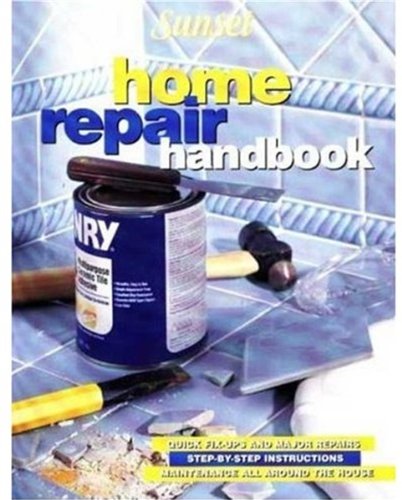 Buy Home Repair Handbook: Quick Fix-Ups and Major Repairs, Step-by-step Instructions, Maintenance All Around the House — BookShops.in