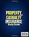 Property and Casualty Insurance Study Guide: Avoid Exam Pitfalls with Simplified State Law Breakdowns and 6 Full-Length Practice Tests with Detailed Explanations