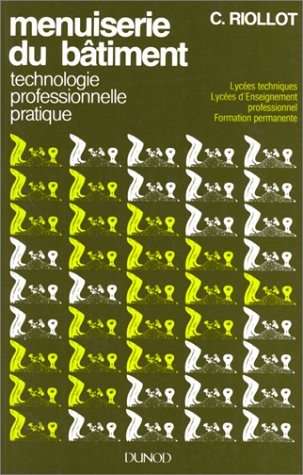 Télécharger Menuiserie du bâtiment. Technologie professionnelle pratique Livre PDF Gratuit