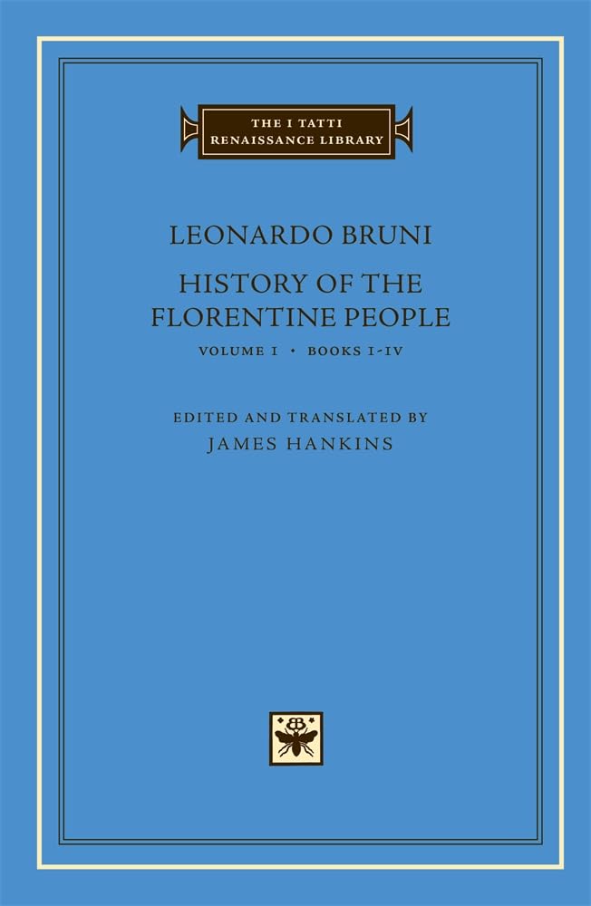 History of the Florentine People by Leonardo Bruni, James Han... - 9780674005068