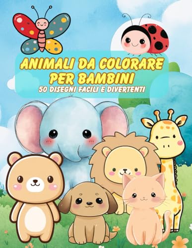Animali da Colorare per Bambini – 50 Disegni Facili e Divertenti: Libro da colorare per bambini dai 3 agli 8 anni – Animali teneri in stile kawaii – Formato grande
