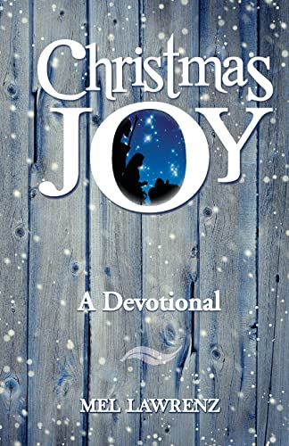 Christmas Joy: A Devotional 0986245410 Book Cover