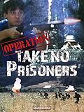  Operation Take No Prisoners [OV]
