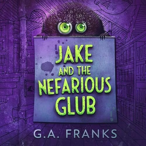 Jake and the Nefarious Glub Audiolivro Por G.A. Franks capa