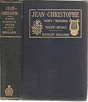 Jean-Christophe : Dawn - Morning - Youth - Revolt B001QAY94G Book Cover