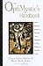 The OptiMystic's Handbook: Using Mystical Wisdom to Discover Hope, Happiness, and the Wonder of Spiritual Living