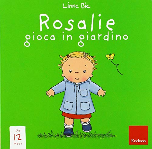 Rosalie gioca in giardino. Ediz. a colori