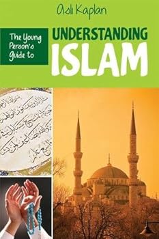 Paperback The Young Person's Guide to Understanding Islam Book