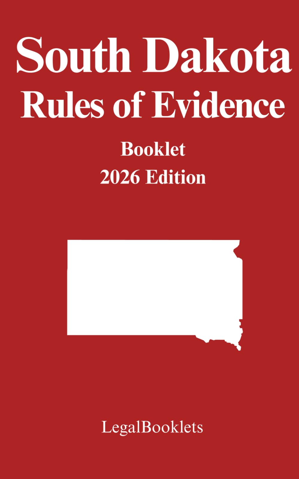 South Dakota Rules of Evidence (2026 Edition)