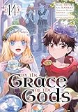 By the Grace of the Gods 14 (Manga)