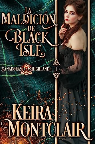 La Maldición de Black Isle (Sanadoras de las Highlands nº 1)