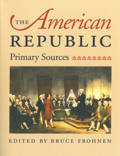 The American Republic: Primary Sources (English Edition)