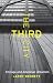 The Third City: Chicago and American Urbanism (Chicago Visions and Revisions)