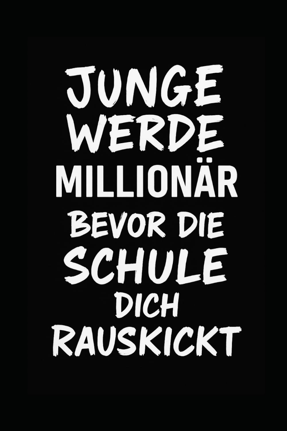 JUNGE WERDE MILLIONÄR BEVOR DIE SCHULE DICH RAUSKICKT