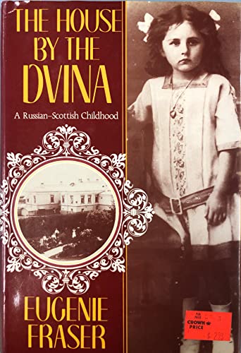 The House by the Dvina: A Russian Scottish Chil... 0802710077 Book Cover