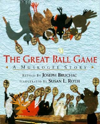 The Great Ball Game - A Muskogee Story 0439323320 Book Cover