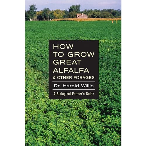 How to Grow Great Alfalfa &amp;amp; Other Forages [Written by Harold Willis] episode artwork