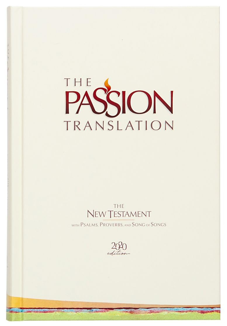 The Passion Translation New Testament with Psalms Proverbs an... - 9781424561452