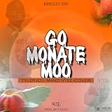  Go Monate Moo Tyler Icu-Manzi Ntee (Cover)