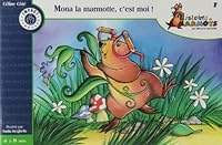 Mona la Marmotte C Est Moi ! 2922762149 Book Cover