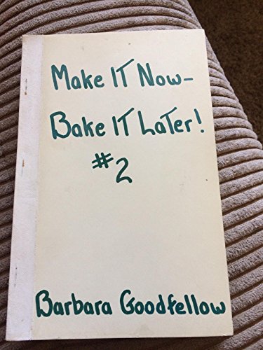 Make it Now, Bake it Later! #2 0671100688 Book Cover