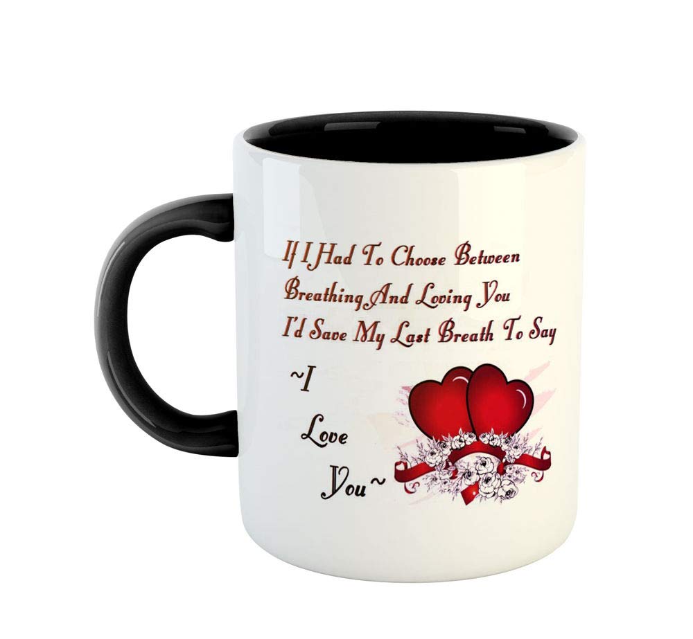 ARTBUG™ Special Valentine's Day Mug- Love Quotes Printed Coffee Mug- Romantic Quotes Mug- Gift for Boyfriend, Girlfriend