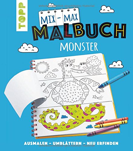Mix-Max-Malbuch Monster: ausmalen - umblättern - neu erfinden Mix-Max-Malbuch Monster: ausmalen - umblättern - neu erfinden