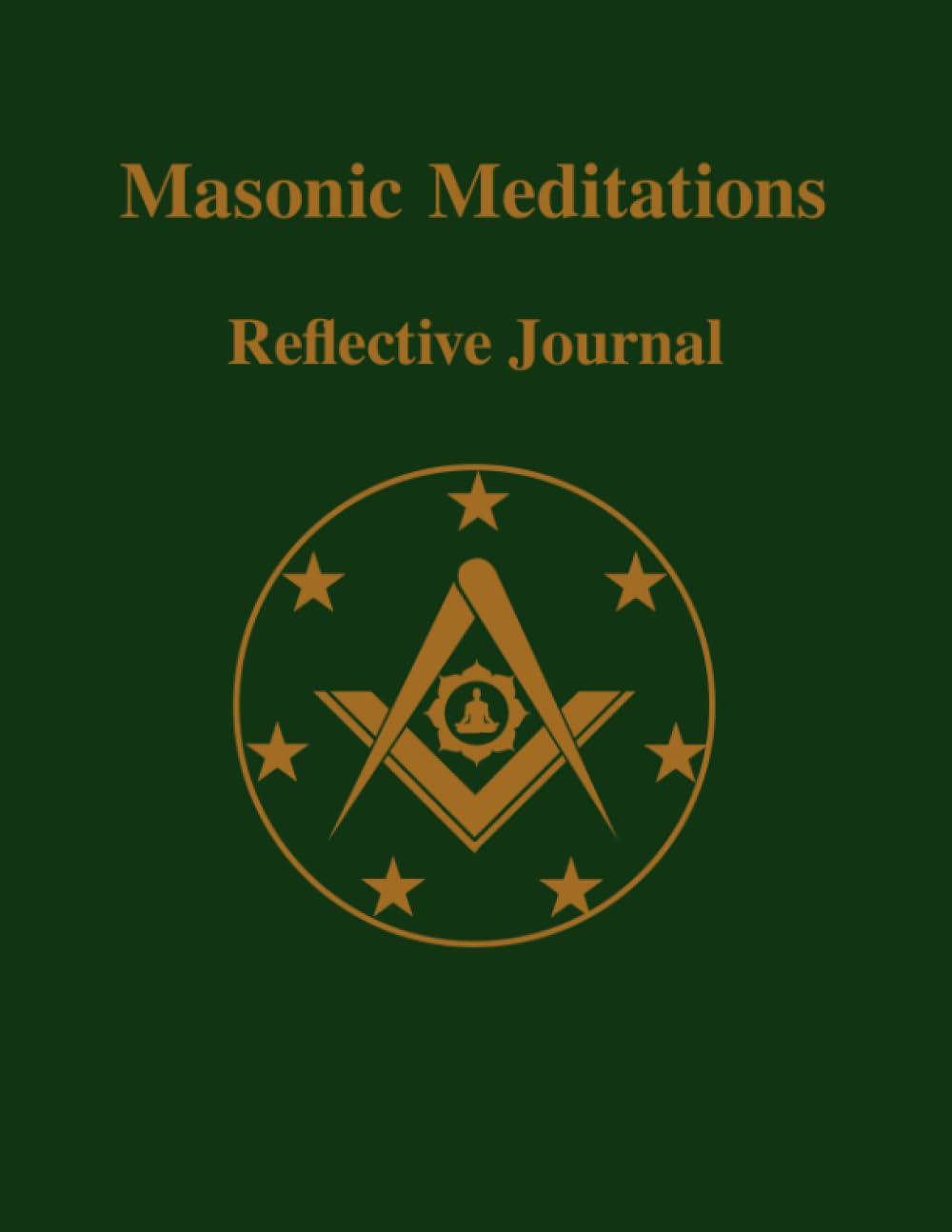 Masonic Meditations: Reflective Journal